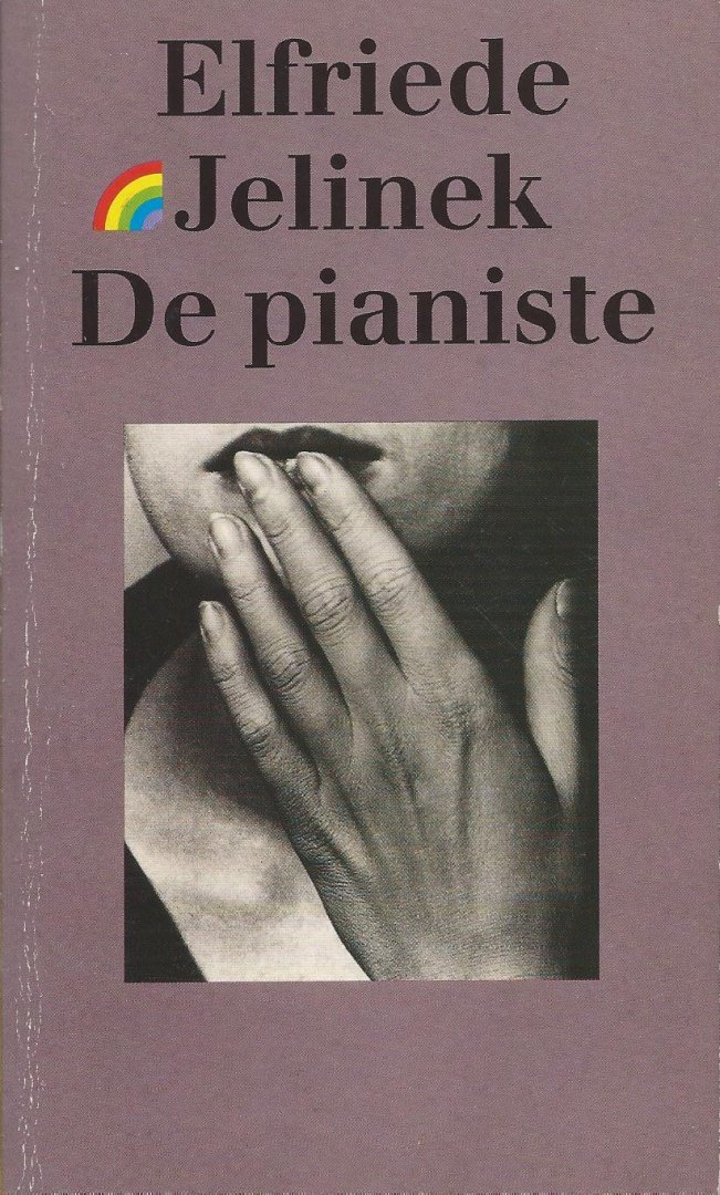 Jelinek, Elfride - De pianiste (die Klavierspielerin)