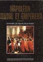 Red. - NAPOLÉON, CONSUL ET EMPEREUR 1799-1815 - Histoire de France Illustrée