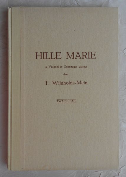 Wijnholds-Mein, T. - Hille Marie - Twaide dail
