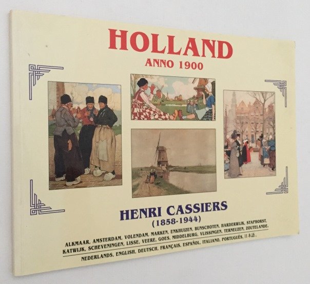 Klijn, Olaf, - Holland anno 1900. Henri Cassiers (1858-1944)