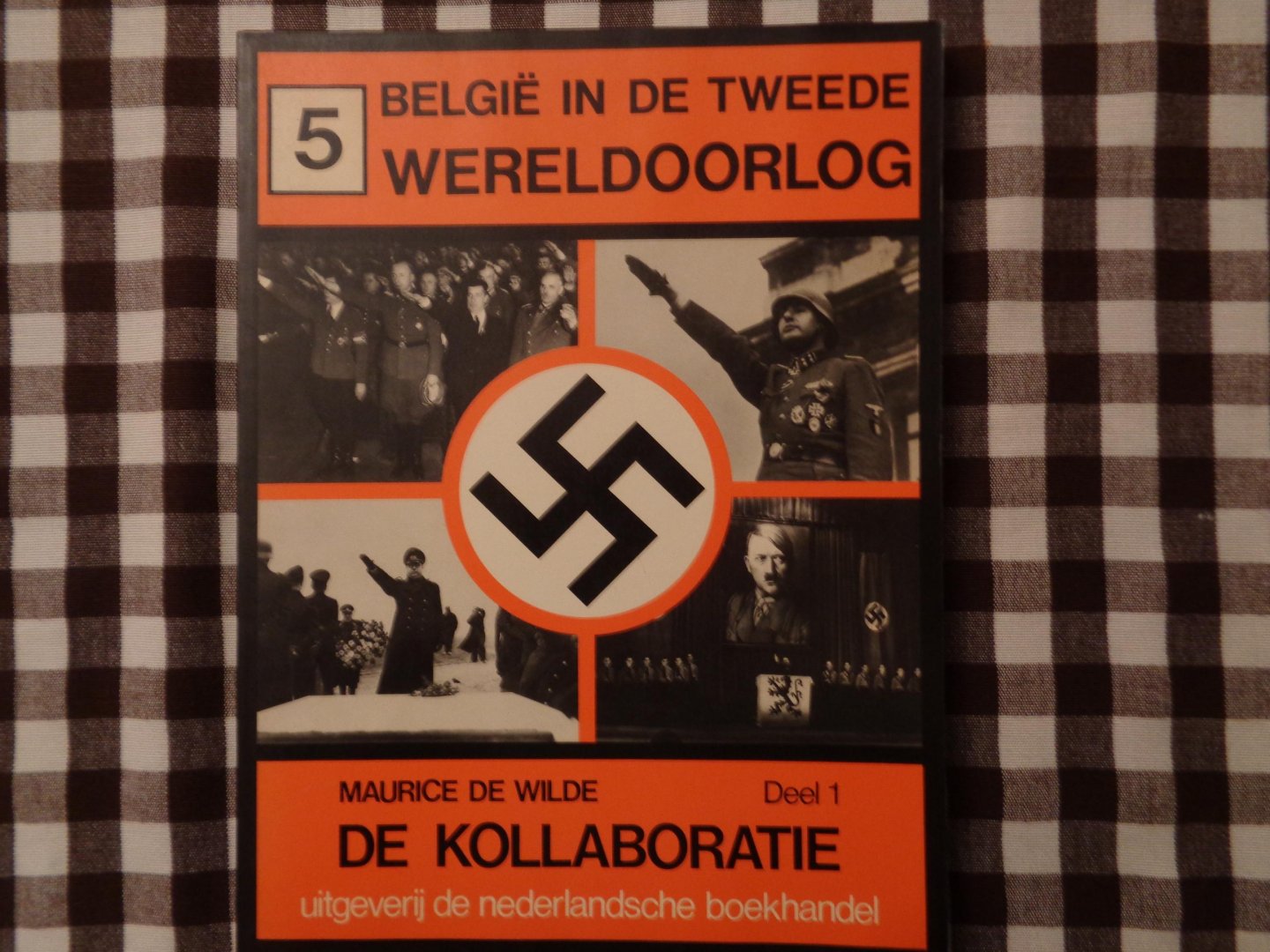 maurice  de Wilde - belgie in de tweede wereldoorlog deel 5