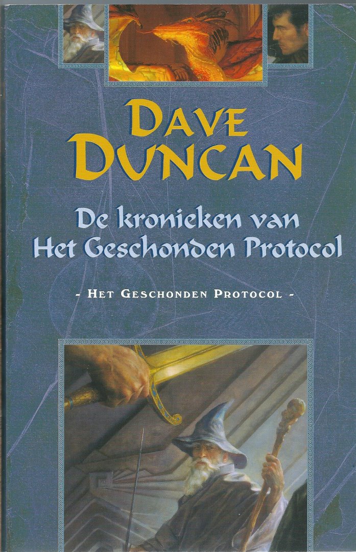 Duncan, Dave - De Kronieken van het Geschonden Protocol 1 : Het Geschonden Protocol
