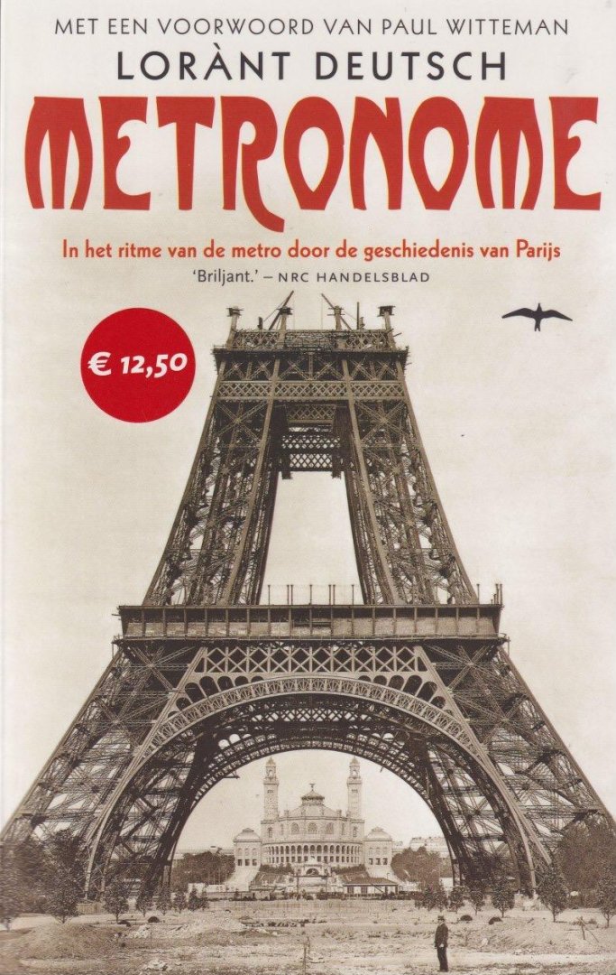 Deutsch, Lorànt - Metronome: In het ritme van de metro door de geschiedenis van Parijs