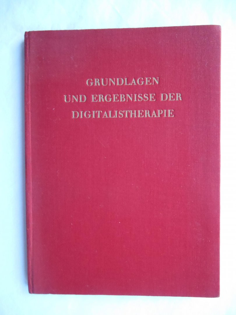 Hoffman-La Roche, 1929 - Grundlagen und Ergebnisse der Digitalistherapie