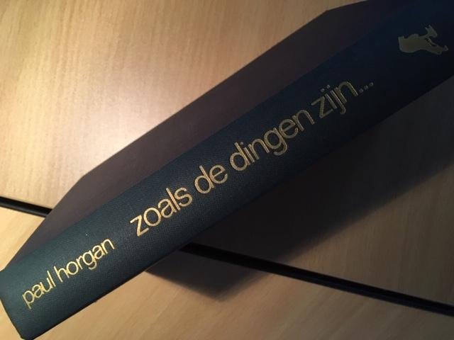 Horgan, Paul - ZOALS DE DINGEN ZIJN
