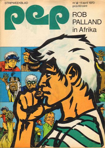 Diverse tekenaars - PEP 1970 nr. 14, stripweekblad, 4 april 1970 met o.a. DIVERSE STRIPS/ROB PALLAND (COVER TEKENING, 1 p.)/PAUL LODEWIJKX (MOTORSPORT, 2 p.)/BARRY RYAN (2 p.)/ADVERTENTIE BOEK TV-SERIE FLORIS (1 p.), goede staat