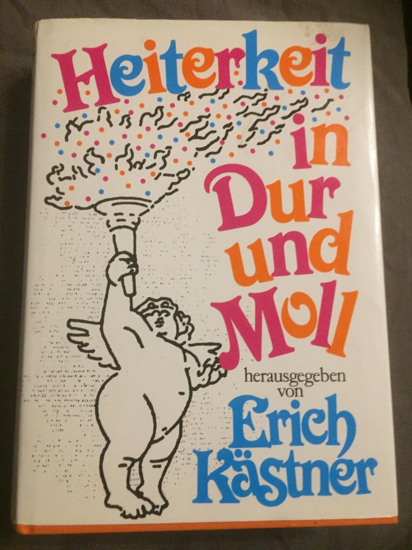 Erich Kastner - heiterkeit in dur und moll