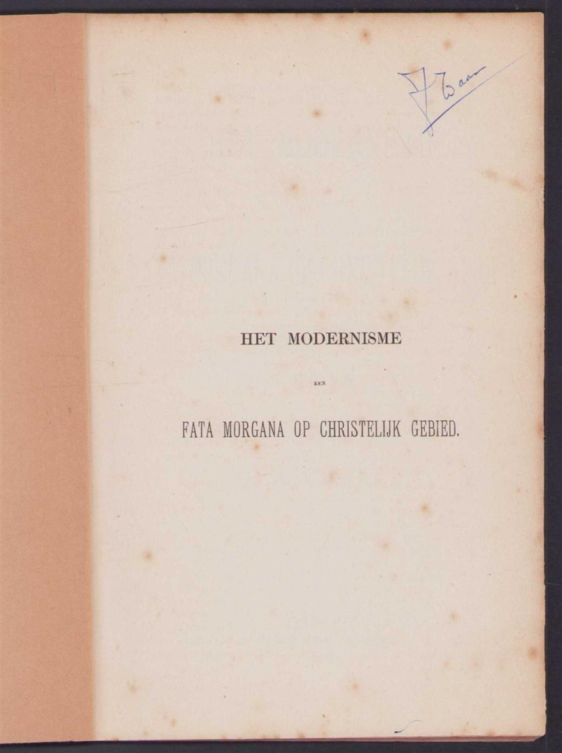 Kuyper, A. - Het modernisme, een fata morgana op christelijk gebied (original edition)