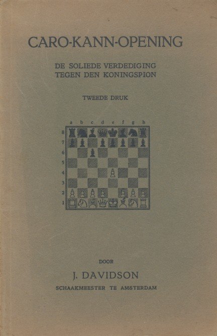 Davidson, J. - Caro-kann-opening. De soliede verdediging tegen den koningspion.