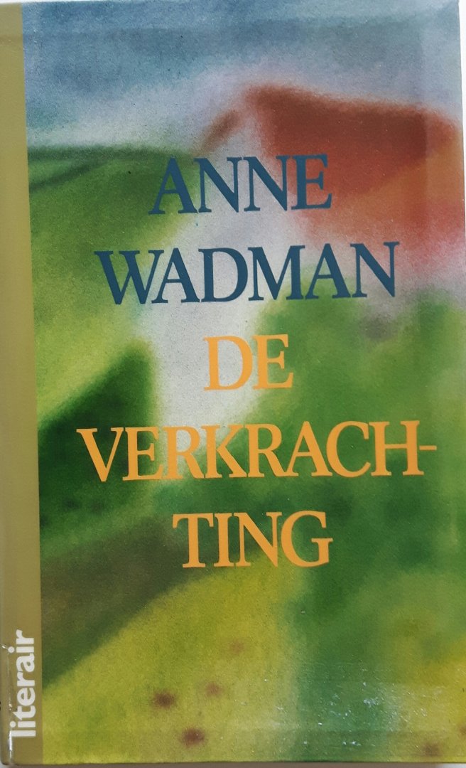 Wadman, Anne - De verkrachting