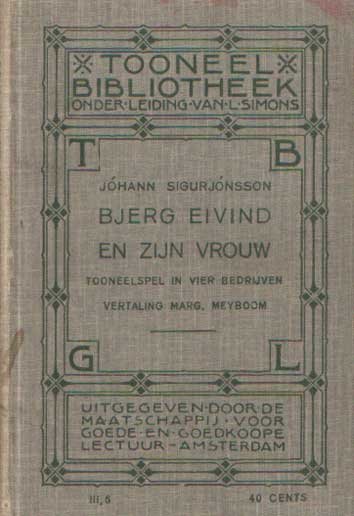 Sigurjonsson, Johann - Bjerg Eivind en zijn vrouw. Toneelspel in vier ebdrijven