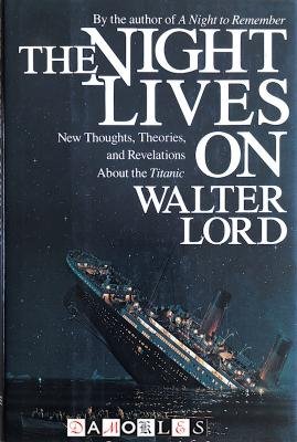 Walter Lord - The Night Lives on