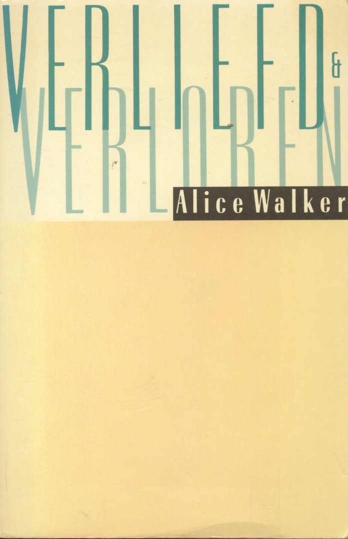 Walker, Alice - Verliefd & Verloren. (Verhalen).