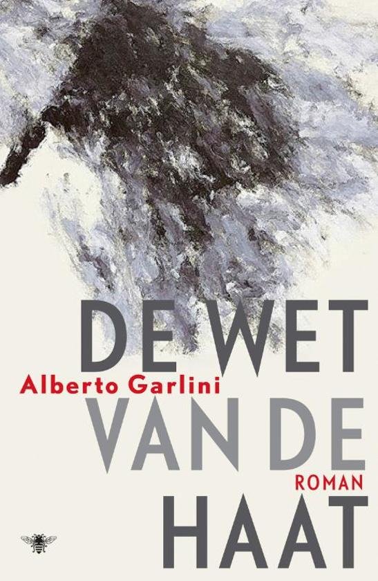 Garlini, Alberto - De wet van de haat
