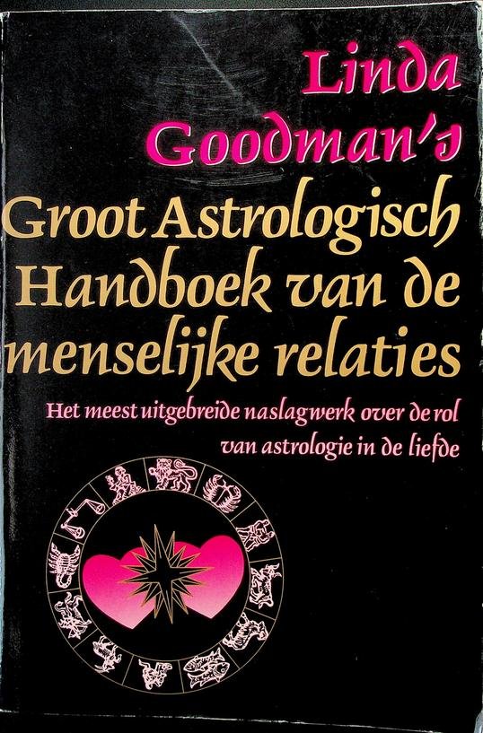 Goodman, Linda - Linda Goodman's groot astrologisch handboek van de menselijke relaties