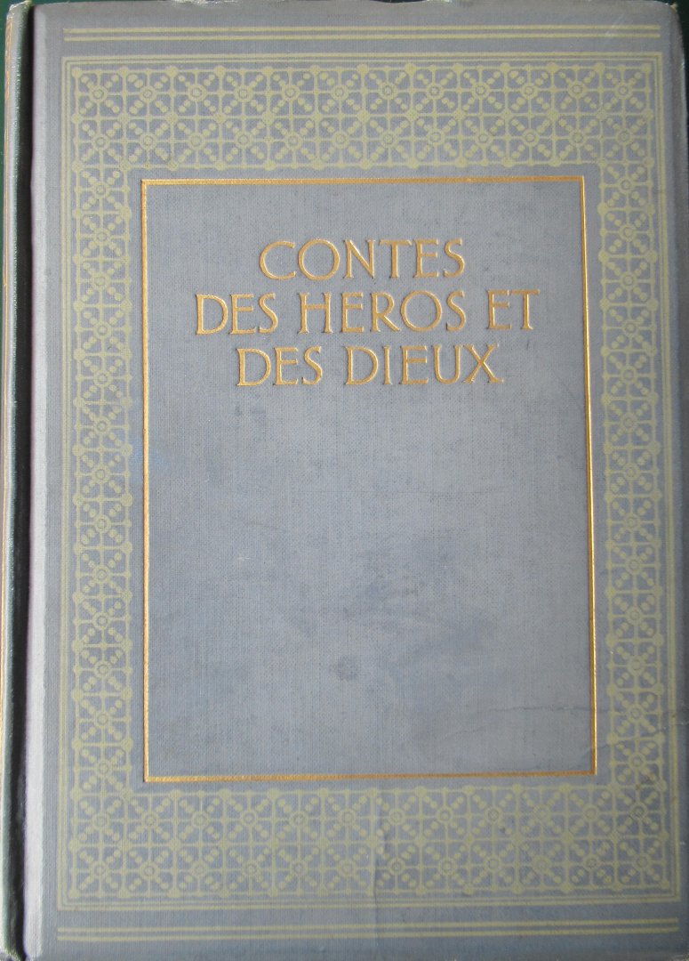  - Contes des heros et des dieux