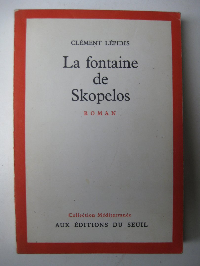 Lépidis, Clément - La fontaine de Skopelos.