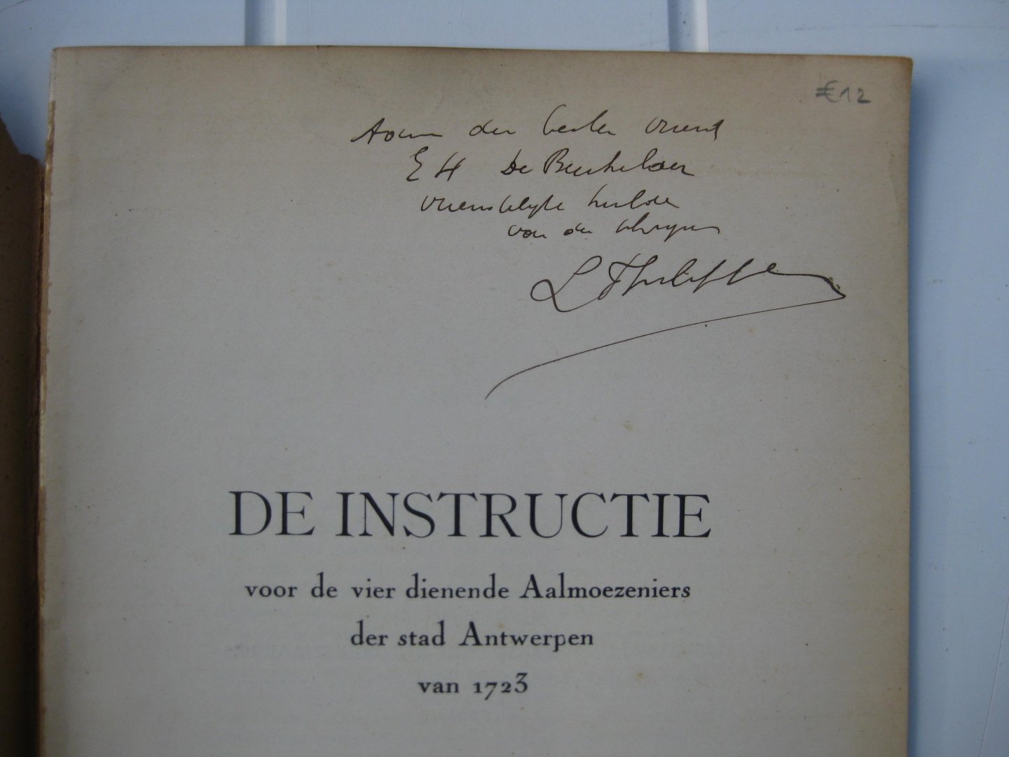 Philippen, L.J.M. - De Instructie voor de vier dienende Aalmoezeniers der stad Antwerpen.