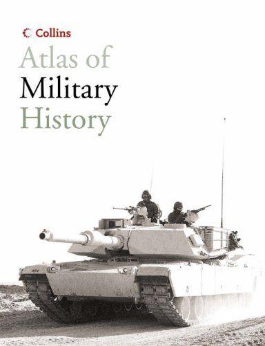 Parker; Hobbins; Brown; Sommerville e.a. - Atlas of Military History
