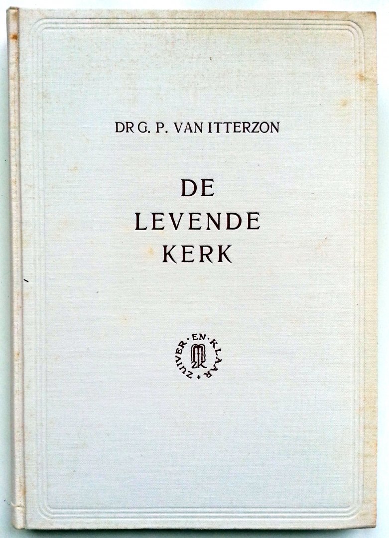 Itterzon, Dr G.P. van - De levende Kerk (Dertien biographieen)