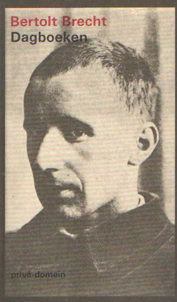 Brecht, Bertolt - Dagboeken 1920 - 1922. Autobiografische aantekeningen 1920 - 1954