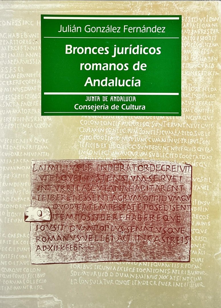 Fernández, Julián González. - Bronces jurídicos romanos de Andalucía.