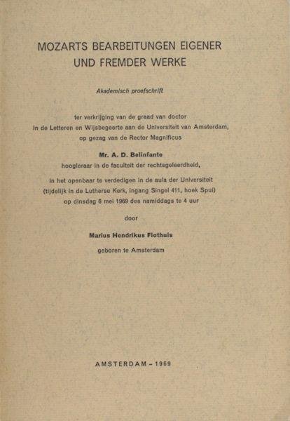 Flothuis, M.h. - Mozarts Bearbeitungen eigener und fremder Werke.