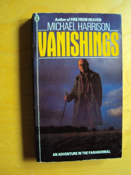 Harrison, Michael - Vanishings. An adventure in the paranormal