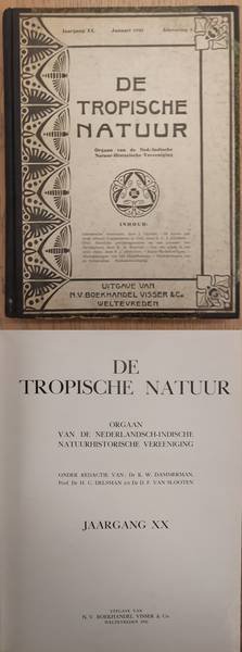 NEDERLANDSCH-INDISCHE NATUUR-HISTORISCHE VEREEENIGING., BACKER, C.A., KOENS, A. J. & WELSEM, J.W.A. VAN. - De Tropische Natuur, XX / 20e jaargang.