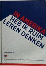 In Amerika heb ik ruim leren denken