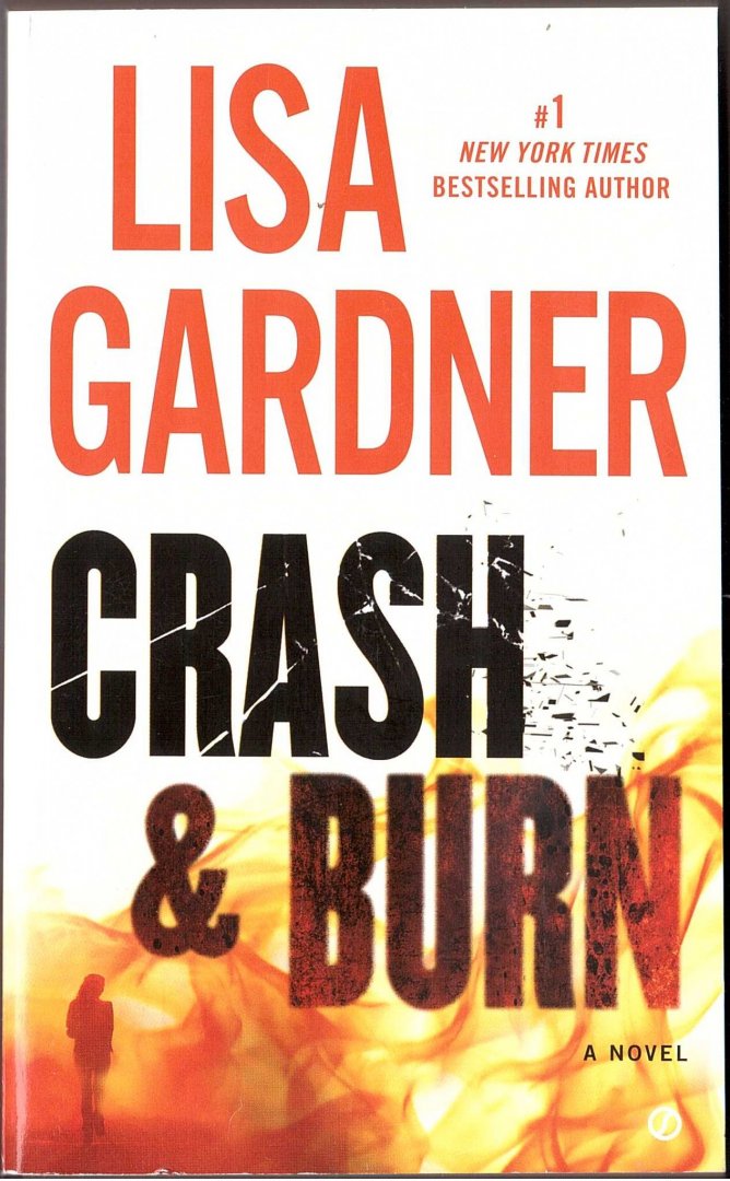 Gardner, Lisa - Crash & Burn