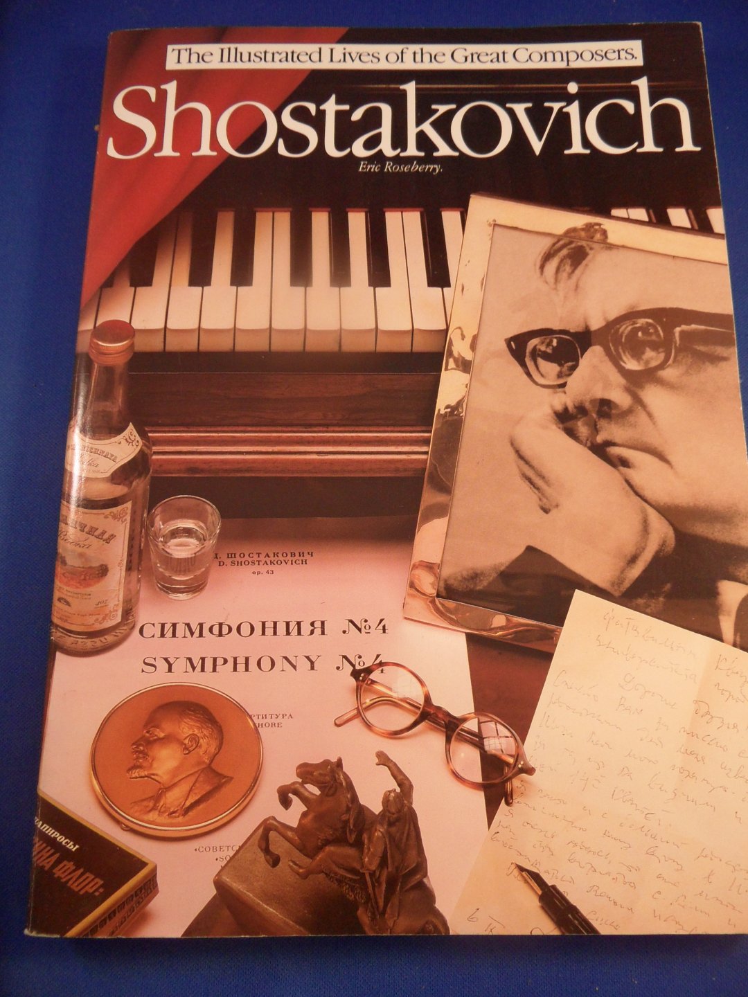 Roseberry, Eric - Shostakovich. The illustrated lives of the Great Composers