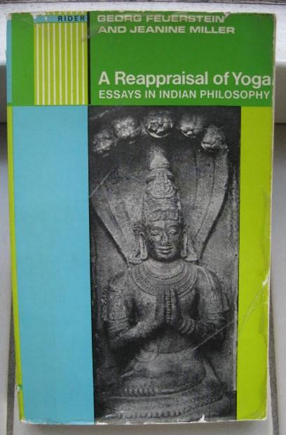 Feuerstein, G. and Miller, Jeanine - A Reappraisal of Yoga