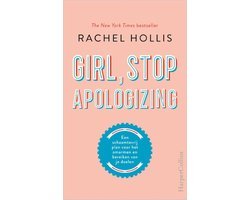 Rachel Hollis - Girl, Stop Apologizing