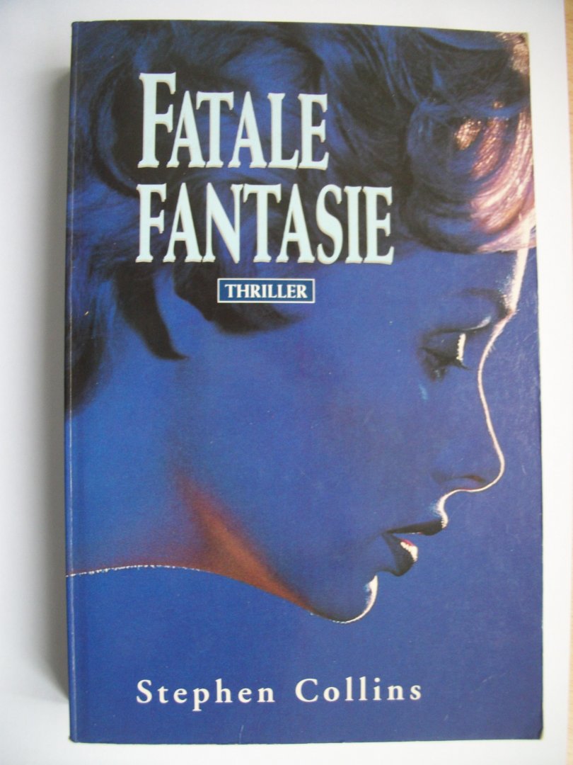 Collins, Stephen - Fatale fantasie