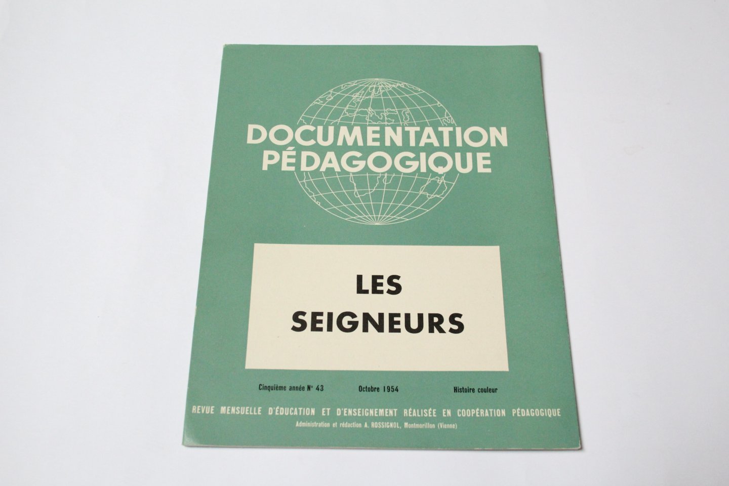 A. Rossignol - Documentation pédagogique, n°43 :Les Seigneurs