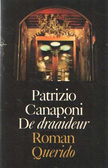 CANAPONI, PATRIZIO (A.F.TH. VAN DER HEIJDEN) - De draaideur