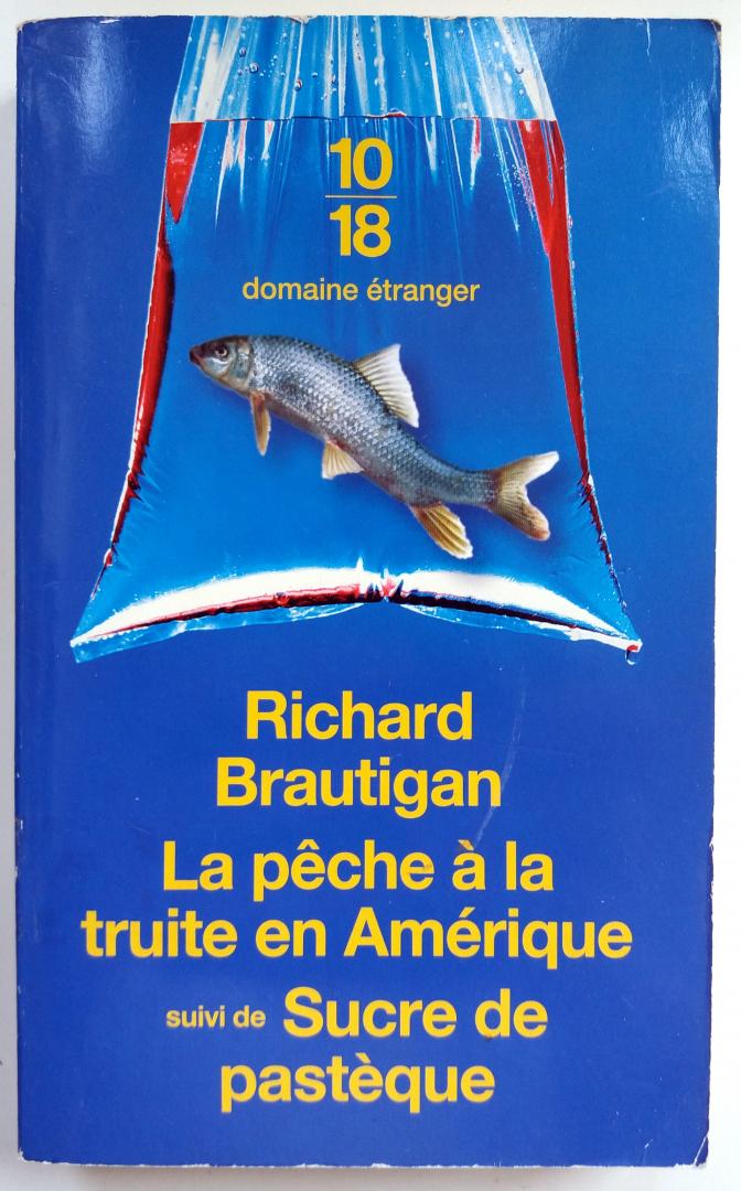 Brautigan, Richard - La pêche à la truite en Amérique (FRANSTALIG)