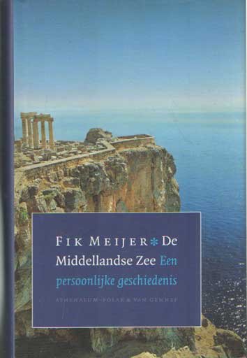 Meijer, Fik - De Middellandse Zee. Een persoonlijke geschiedenis