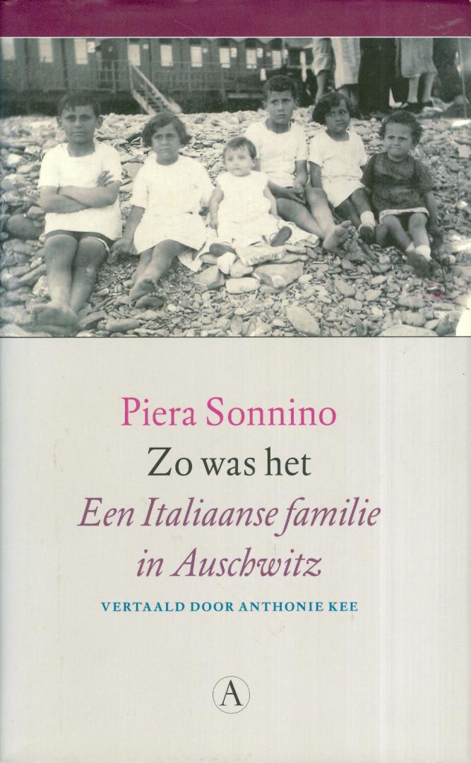 Sonnino, Piera - Zo was het - Een Italiaanse familie in Auschwitz