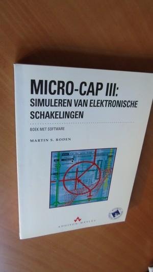 Roden, Martin S. - Micro-CAP III. Simuleren van elektronische schakelingen