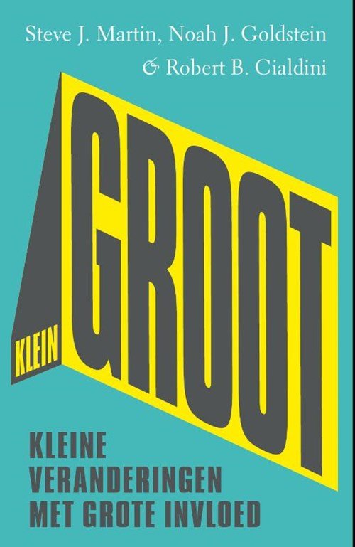 Steve J. Martin ; Noah J. Goldstein ; Robert B. Cialdini - kleinGROOT