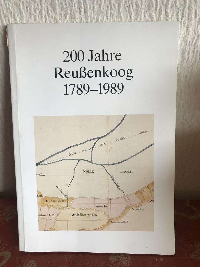  - 200 jahre REUSSENKOOG 1789-1989