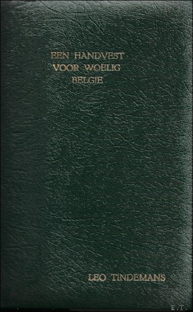 Tindemans, Leo - Een handvest voor woelig Belgi .