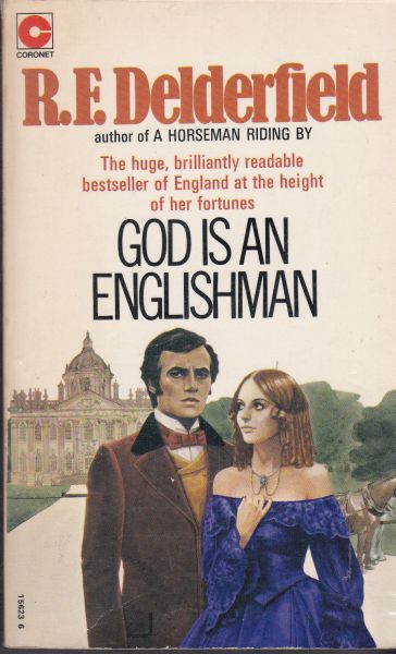 Delderfield, R.F. 'a horseman riding by' - God is an Englishman (1st Volume of the Swann Family Saga)