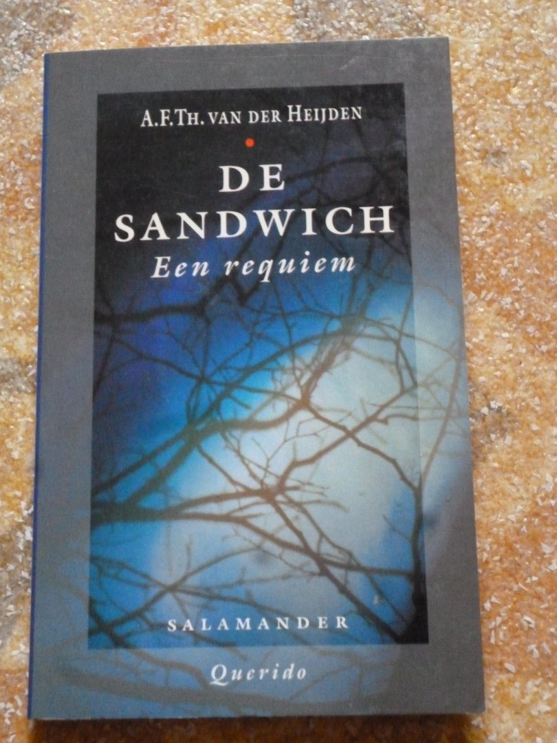 Heijden, A.F.T. van der - De sandwich / druk 6