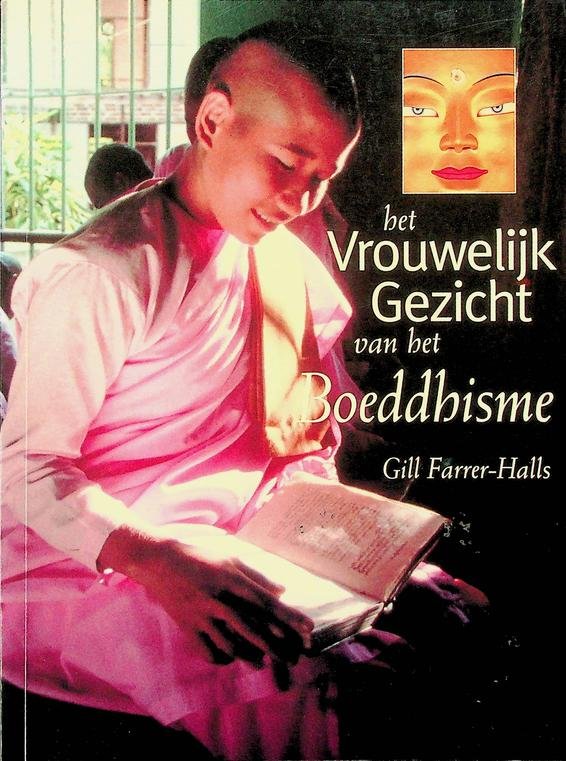 Farrer-Halls, Gill - Het Vrouwelijk Gezicht van het Boeddhisme