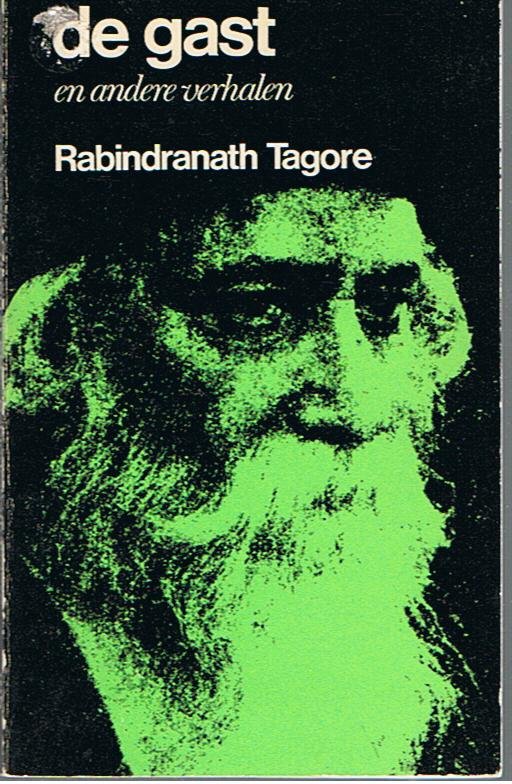 Tagore, Rabindranath - De gast en andere verhalen