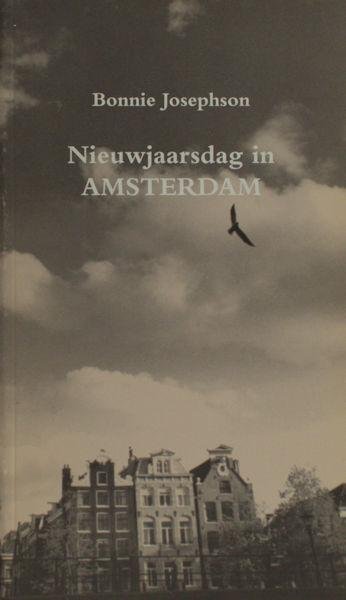Josephson, Bonnie (foto's), Martin Brill (tekst). - Nieuwjaarsdag in Amsterdam.