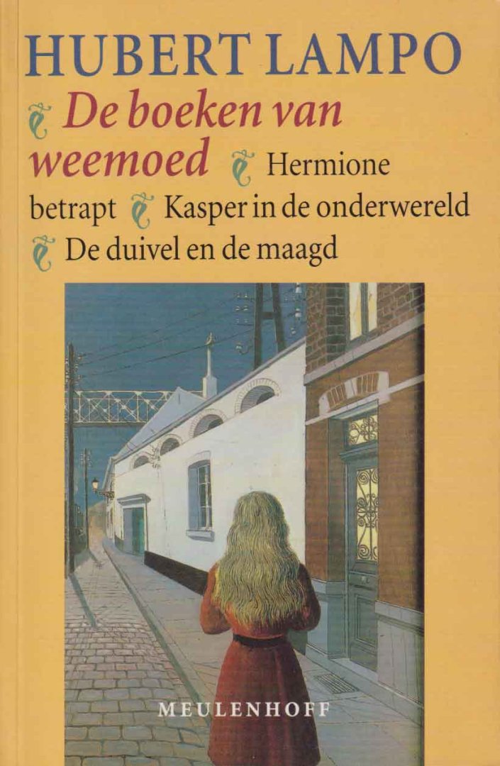 Lampo, Hubert - De boeken van weemoed: Hermione betrapt; Kasper in de onderwereld; De duivel en de maagd